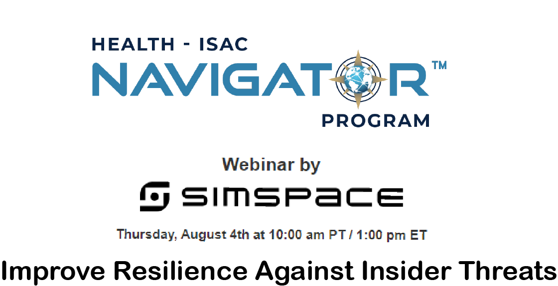 HealthISAC's tweet photo. TODAY at 1 PM EST! “Improve Resilience Against Insider Threats” a Webinar by @SimSpaceCorp #cyberange #cyberconfidence #cybermesh #telehealth https://t.co/ueCS7a7aUl https://t.co/d4257nMFeQ