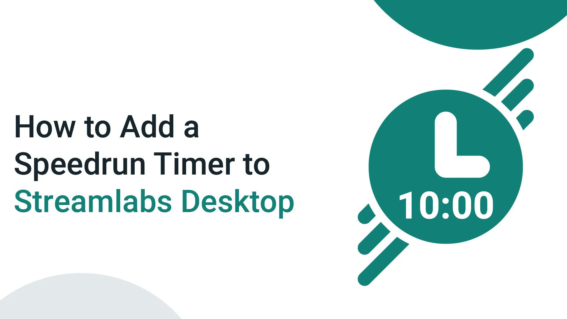 How to Add a Speedrun Timer to Streamlabs Desktop