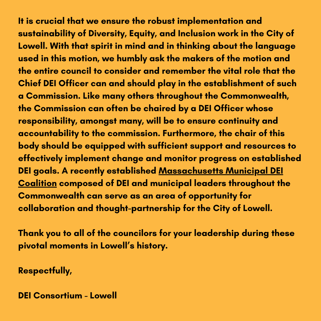 DEILowell's tweet photo. We thank @District4Lowell @MayorChau, &amp; @Nuon4Lowell for requesting that Mayor Chau create a special commission which will elevate the status &amp; significance of Diversity, Equity &amp; Inclusion (DEI) work in our community. We are encouraged to see the city move forward and embrace https://t.co/QnALt8oGvm