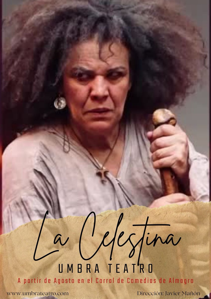 La Celestina a patir de Agosto en el Corral de Comedis de Almagro.
Dirección: Javier Mañón
Producción: Umbra Teatro