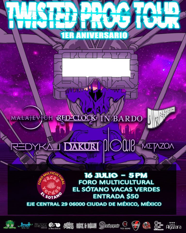 LlamadoBestia's tweet photo. #TwistedProgFest presenta el el cierre del TWISTED PROG TOUR este 16 de Julio en Foro Multicultural "El Sótano" de Vacas Verdes, con #RedClock @Metazoa_MX #Ploaie #Dakuri @Redykal1 #Dimensio #INBARDO y @malajevichmusic https://t.co/PPRuWavq9M