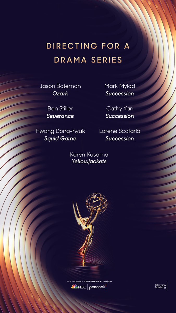 The #Emmy nominees for Directing for a Drama Series are: @BatemanJason (#Ozark) @BenStiller (#Severance) Hwang Dong-hyuk (@SquidGame) Mark Mylod (@Succession) @CathyYan (@Succession) @LoreneScafaria (@Succession) Karyn Kusama (@Yellowjackets96) #EmmyNoms #Emmys #Emmys2022