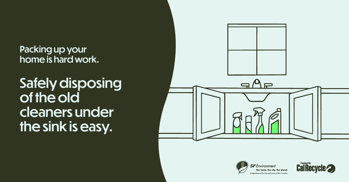 SFEnvironment's tweet photo. Packing up your home is hard. Safely disposing of the old cleaners under the sink is easy. Schedule a free pick-up: https://t.co/GcqS10UbSI https://t.co/F2zCIXS4gt