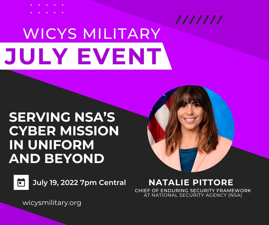 WiCySMilitary's tweet photo. It's almost time for our July Event! We are excited to announce our guest speaker, Natalie Pittore - Chief of Enduring Security Framework at National Security Agency (NSA). Join us to hear her talk on "Serving NSA's Cyber Mission in Uniform and Beyond"

Link to register below! https://t.co/qzzA7W8SpJ