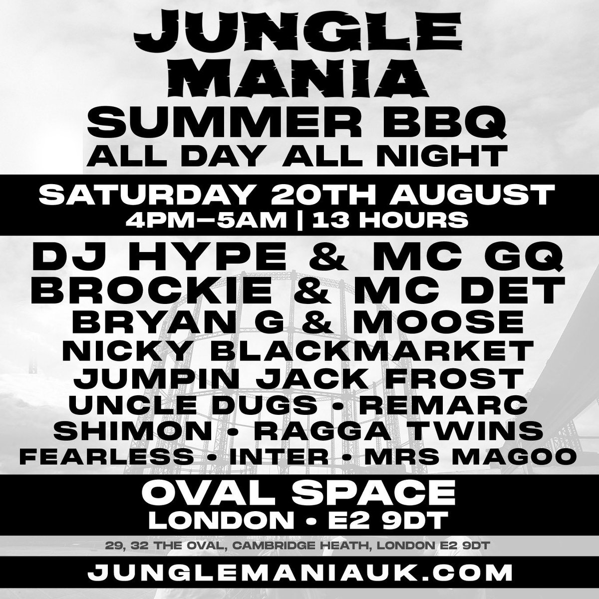 #JungleMania #Summer #BBQ ☀️ All Day All Night 🌚 13hrs of #Junglednb 🎶 Sat 20th August @OvalSpace 📍 junglemaniauk.com 📲 @DJHYPE_PLAYAZ @djbrockie @EMCEEGQ @McdetUk @vforever @djjjfrost @nickyblkmkt @mcmoose600 @UncleDugs @REMARC_JUNGLIS @ShimonAudioporn @TheRaggaTwins