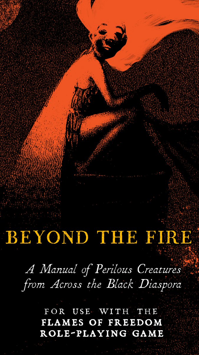I'm so excited to announce that "Beyond the Fire, A Manual of Perilous Creatures from Across the Black Diaspora, Volume 2: Creatures of the Sky" will be released from DriveThruRPG in 7 days' time!

Prepare to feast your eyes on the mystical creatures that rule the skies. ☁️💀
