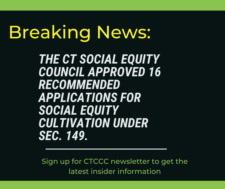 "The CT Cannabis Chamber of Commerce applauds the hard work of Chairwoman Comer and the Social Equity Council members in making the decision to approve recommendations for 16 applications for social equity cultivators."