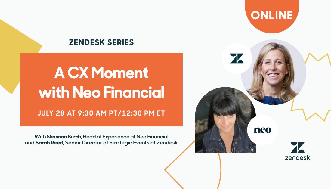 On our next fast and fiery #CXMoment live event:

🙋‍♀️ Who: <a href="/neofinancial/">Neo Financial</a>'s Shannon Burch and <a href="/Zendesk/">Zendesk</a>'s <a href="/stealeyreed/">Sarah Stealey Reed</a>
🧰 What: Diving in to tech-first tools and reimagined customer experiences
💻 Where: zdsk.co/NeoCX