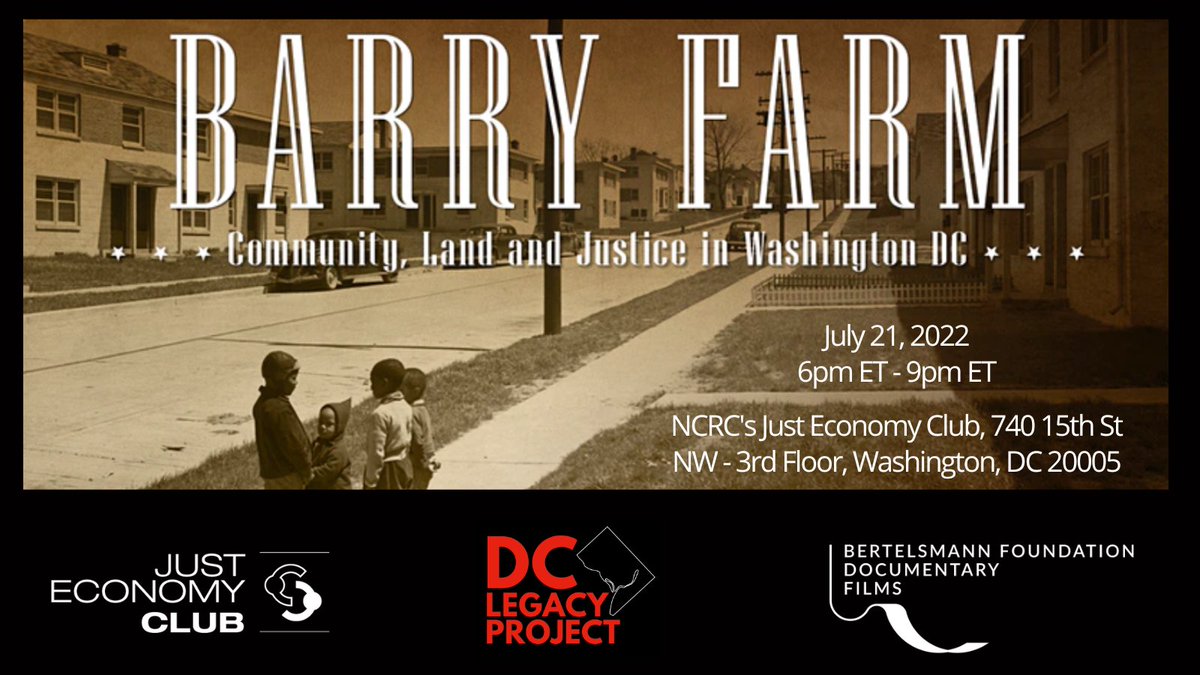 Join Our #JustEconomy Club, in partnership with @BertelsmannFdn and DC Legacy Project, on 7/21 at 6pm for a film screening of the documentary: Barry Farm: Community, Land &amp; Justice in Washington, DC. #BarryFarms Learn more and register here: bit.ly/3xRqXMa