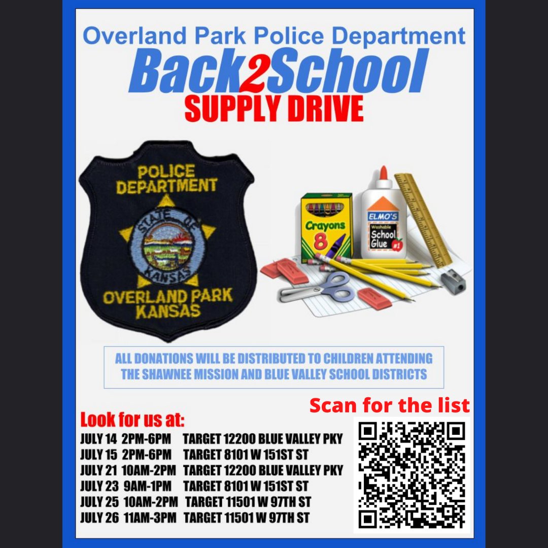OverlandPark_PD's tweet photo. It is that time of year again! We are collecting school supplies for our Shawnee Mission and Blue Valley students.  See attachment below for times and locations. https://t.co/pX0nDmyGKX
