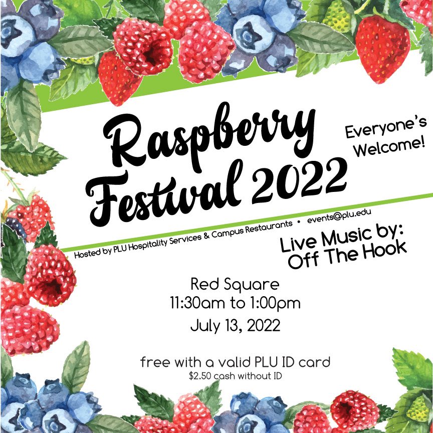 pludining's tweet image. It’s time for the Raspberry Festival! Wednesday 11:30am to 1:00pm at PLU in Red Square. Live music and yummy berries in the sun. @PLUNEWS