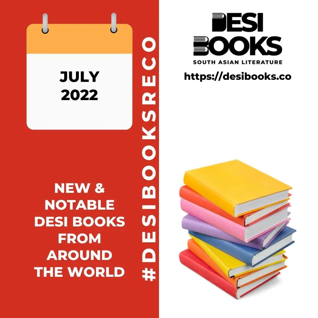 July #DesiBooksReco is here! New and notable fiction, nonfiction, and poetry books for the month. The list is updated on Tuesdays. Find your next favorite desi book right here. buff.ly/3o322Re