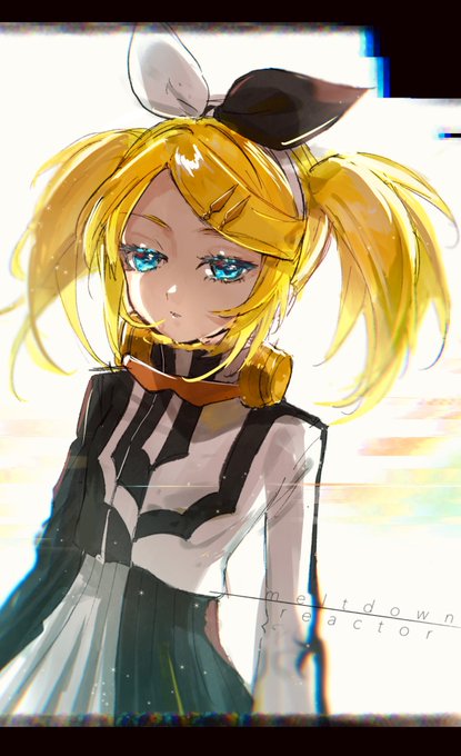 リアクター / 鏡音リン 
