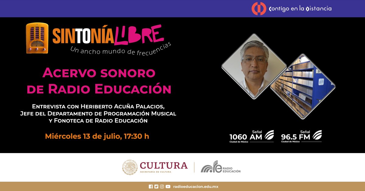 RadioEducacion's tweet image. Este miércoles ponte en #SintoníaLibre con #RadioEducación 📡

Conversaremos sobre nuestro acervo sonoro con la guía de Heriberto Acuña, Jefe de Programación Musical y #Fonoteca 💿🎧 ¡Te esperamos!

⏰ Mañana, 17:30 h
📻 1060 AM, 96.5 FM #CDMX 
💻 emisorasre.gob.mx/players/965fm.…