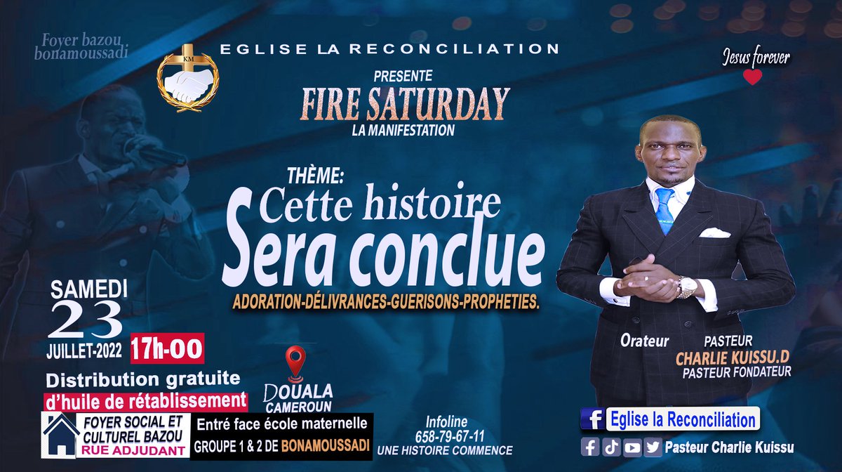 CharlieKuissu's tweet photo. 🌋☀️  "ÉVÉNEMENT #CROISADE ÉVANGÉLIQUE"   AU #FOYER #BAZOU BONAMOUSSADI

    CE SAMEDI 23/ JUILLET/ 2022 DES 17H-00

   EGLISE LA RÉCONCILIATION  POUR LA PREMIÈRE FOIS EN #PRÉSENTIEL 

                          _____THEME:_____
   🚨   " CETTE HISTOIRE SERA CONCLUE "
 PASTEUR CKD https://t.co/WWKDL3ZRlX