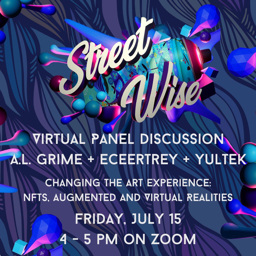 Virtual Panel Discussion: <a href="/ALGrimeArt/">ALGrime.ETH</a> + <a href="/eceertrey/">Eceertrey</a> + <a href="/Yultek_/">Yultek</a> 

    This Friday, July 15, 2022
    2:00 PM 3:30 PM
    ZOOM