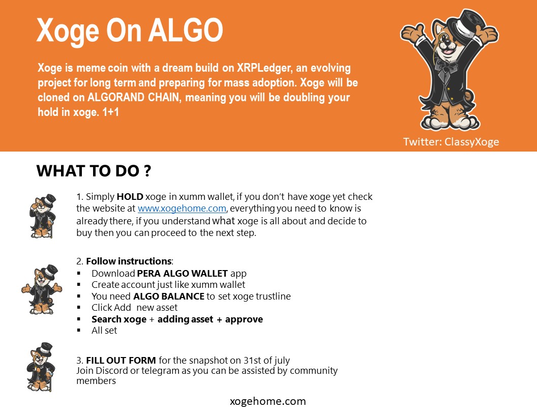 WanderJobe's tweet image. By holding $xoge on xrpl you&apos;ll get another xoge on ALGO chain for FREE

What to do? follow the instructions below and make sure to check the website : xogehome.com

Snapshot is on 31st of July
main twitter account : 
@ClassyXoge

#Algorand #ALGO #XRP