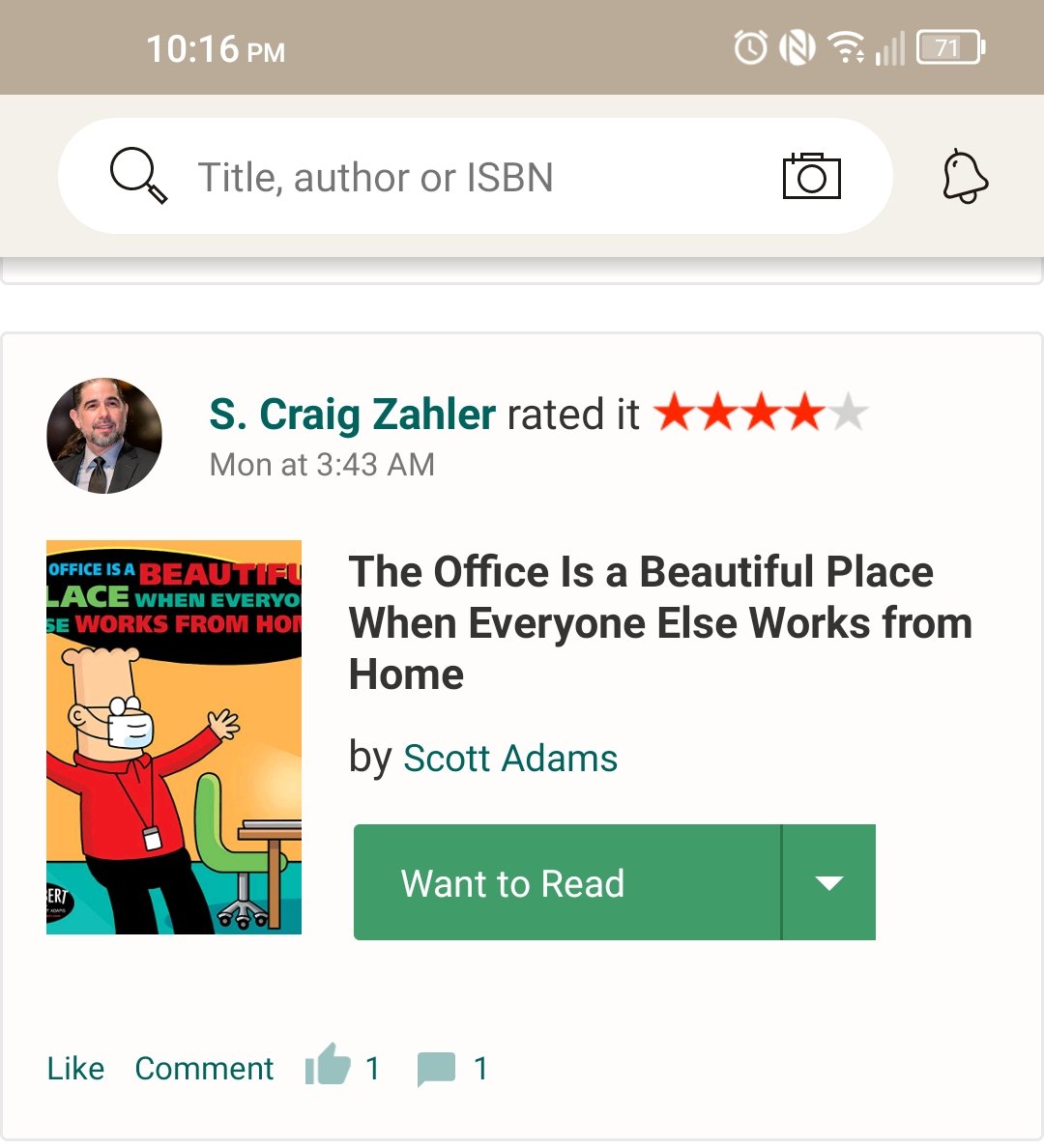 S Craig Zahler logging into Goodreads in the middle of the night frantically smashing 4 stars on the second newest Dilbert