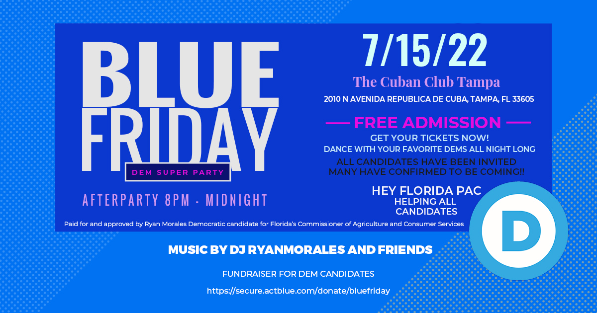 TruBluFL's tweet photo. Join us Fri July 15th 8pm 
Blue Friday at The Cuban Club
Dance the night away with all your favorite Democrats!
All candidates have been invited and we look forward to having most in attendance. 
Music by Ryan Morales &amp; friends 
#HeyFloridaPac #CubanClub #FlaDems #Afterparty https://t.co/pRktsAKayK