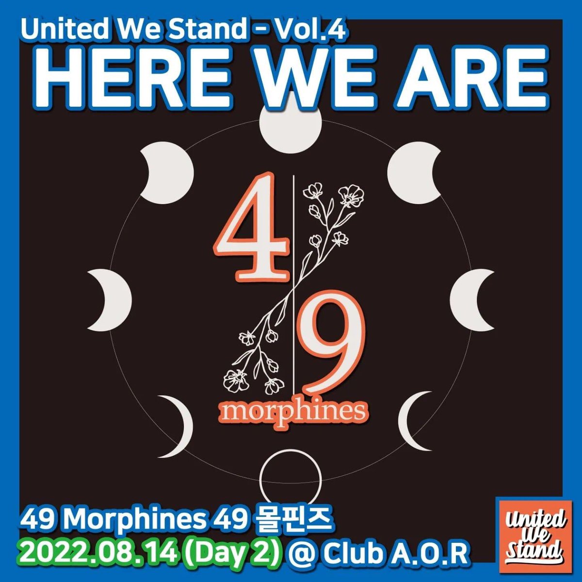 ZImman49's tweet photo. 몰핀즈 다음 공연이네요
United We Stand - Vol 4. HERE WE ARE
#49Morphines #49몰핀즈
날짜: 2022.08.13(토) ~ 08.14(일) // 2일간
장소: CLUB A.O.R
라인업: 2022.06.27 부터 매일 1팀씩 개별 발표 (총 17팀)
* 예매방법: https://t.co/Sq94nvzdDa
자세한 사항은 별도 공지 확인 부탁드립니다. https://t.co/vEbbA0g2J6