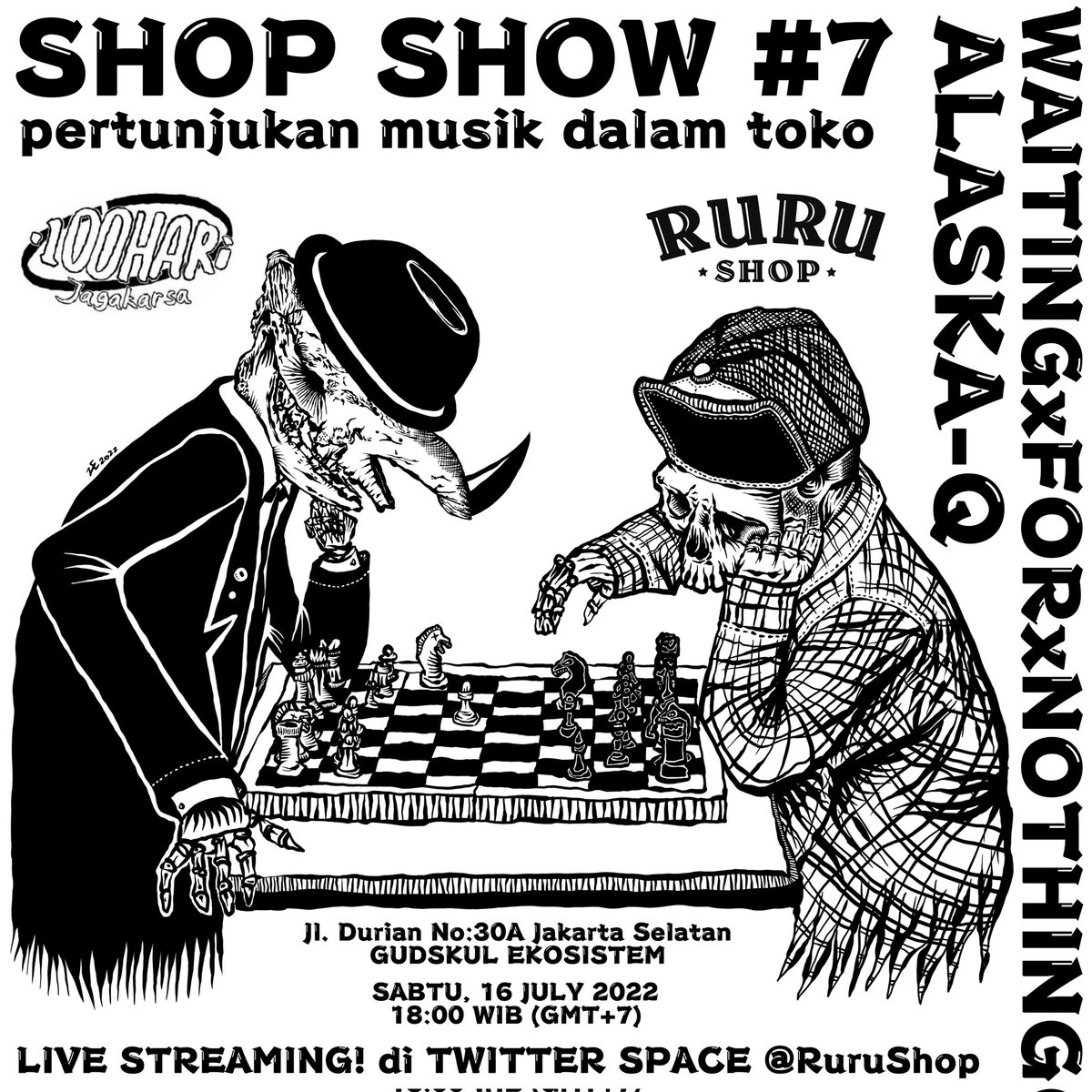 #RURUShop mempersembahkan:
SHOP SHOW #7
#100HariJagakarsa
🖌+⌨+✍🏻:#bronzelani
🎶🎷:#ALASKAQ
#Ska #Rocksteady #RudeBoy
🎼💥:#WAITINGxFORxNOTHING/#WxFxN
#PowerViolence/#FastCore/#HardCorePunk
#LiveMusic #LiveStreamingMusic #ShopShowGig #Gudskul100Hari #JagakarsaArea