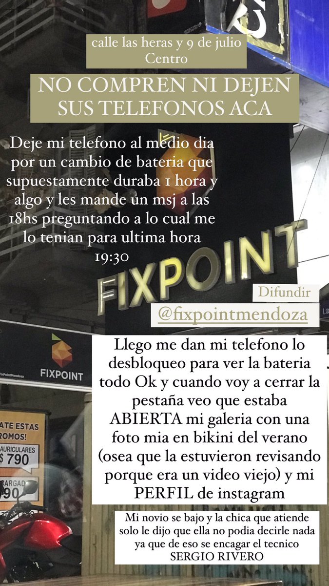 📍calle las heras y 9 de julio, pleno centro 
Una vergüenza confie mi teléfono y me revisaron todo, primero no tome importancia hasta que mi novio me hizo entender la gravedad de el asunto que es algo privado y es un asco que me miraran las fotos