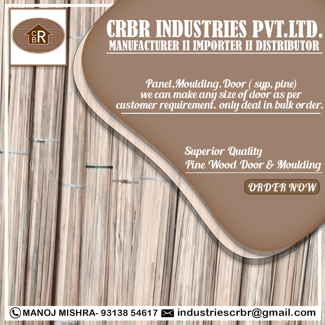 Moulding
CRBR INDUSTRIES PVT. LTD.
SOFT WOOD DOORS 🪵
Contact for Doors- +91 84485 00356
Contact for Panel,moulding- 9313854617
#woodenmanfacturer #woodlands #guildofwoodworkers #woodendoordesign #woodinterior #woodindustries #woodworkingcommunity #woodsign #woodworkingnetwork