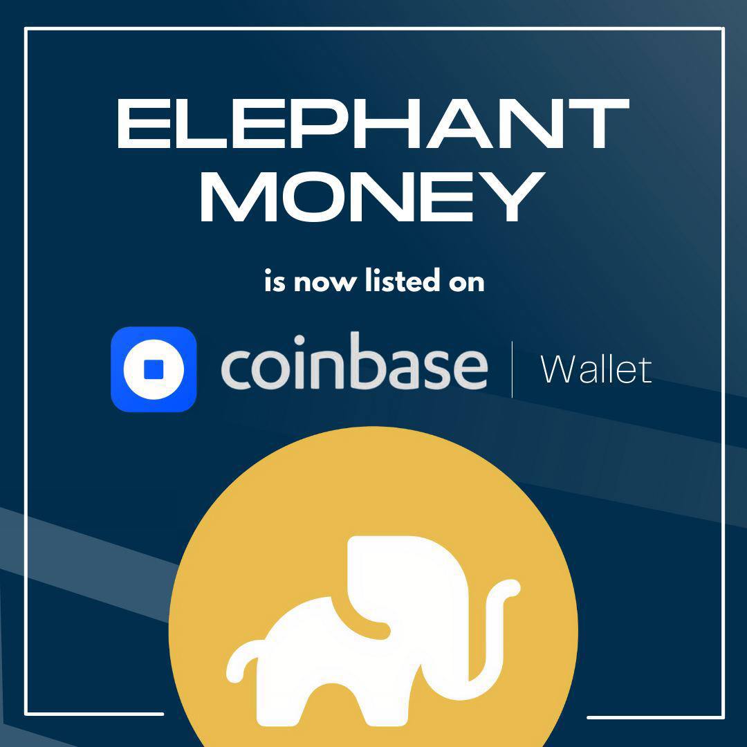 We are happy to announce that Elephant Money is now listed on #Coinbase Wallet!

This is just the beginning! Share the good news to your friends!

👉Visit us on Coinbase:
wallet.coinbase.com/start/dapps
👉Check out our Website:
elephant.money
