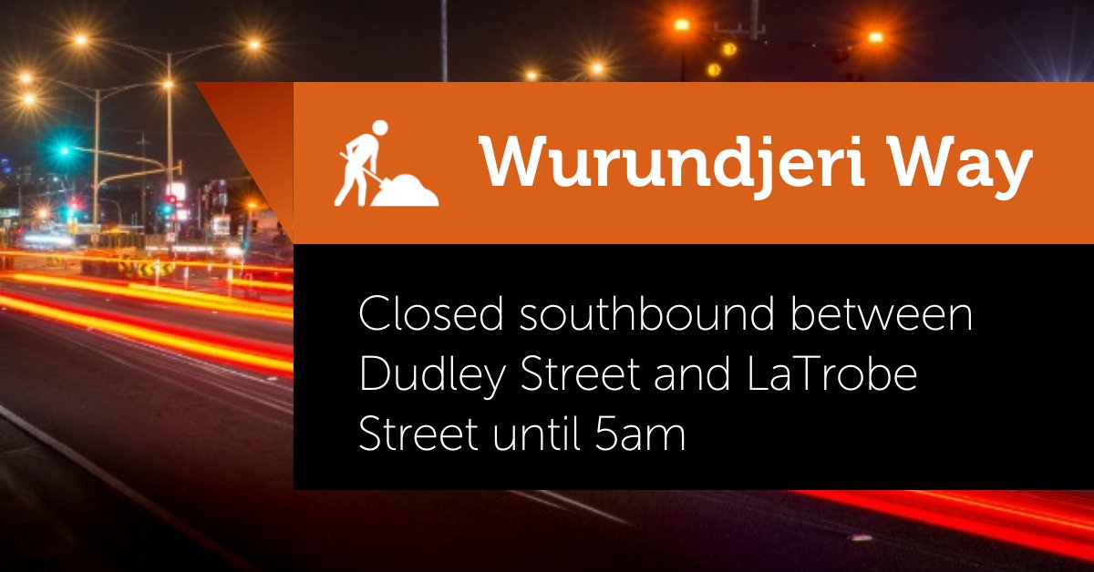Gwen Gilbert on Twitter "RT VicTraffic Wurundjeri Way is closed southbound between Dudley