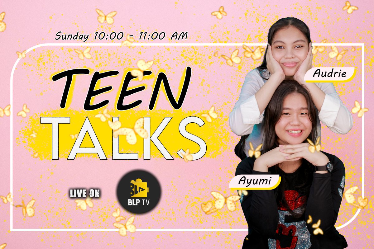 blptvofficial's tweet photo. TEEN TALKS Starring Audrie and Ayumi

Every Sunday 10:00 - 11:00 AM

Live on BLP TV!
#BLPTV #TeenTalks https://t.co/d4nV8taYKf