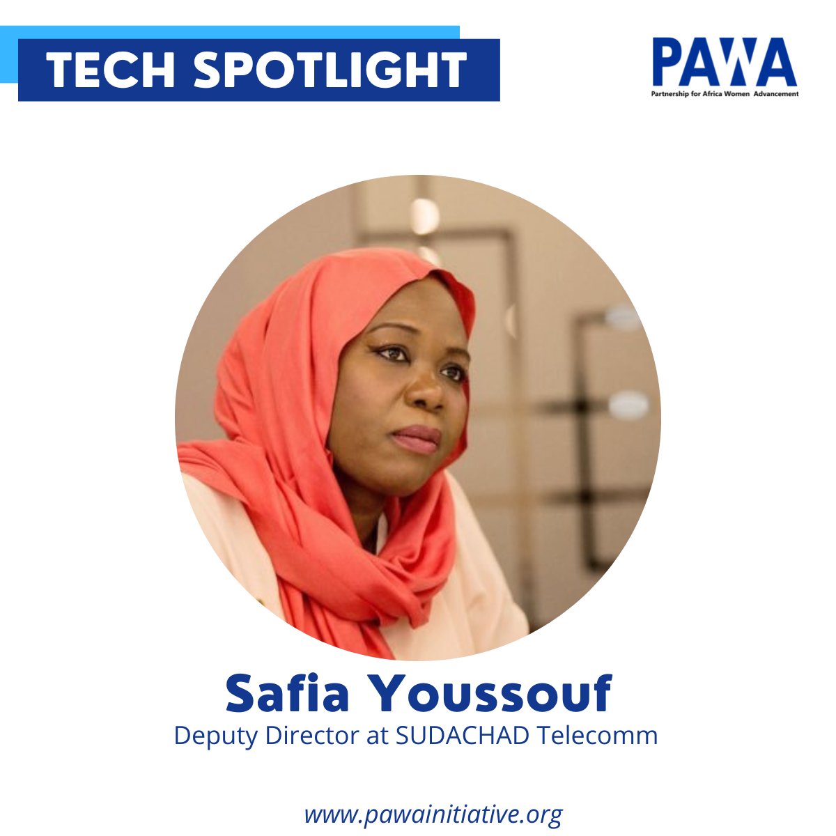 In our spotlight today, we have Safia Mahamat Youssouf,
Safia is a tech enthusiast and the Deputy Director of SUDACHAD Telecommunications, a telecom organization that manages and operates an active transmission system.