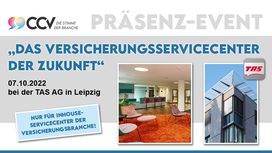 ccvev's tweet photo. TREFFEN DER CCV-FACHGRUPPE VERSICHERUNGSCALLCENTER AM 7. OKTOBER IN LEIPZIG BEI DER @TAS_AG 
Motto: “Das Versicherungsservicecenter der Zukunft”!

Jetzt anmelden unter https://t.co/ZOeFoKjuBd

#ccvev #CustomerService #callcenter #contactcenter https://t.co/vc0K5Zc8Kd