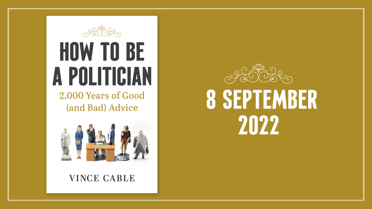 vincecable's tweet photo. Pleased to announce that my new book, How to be a Politician, is publishing this September.

W H Allen takes Cable’s ‘ultimate book of political advice’ https://t.co/gCdFYWwjLD https://t.co/RDCI7eh9NP