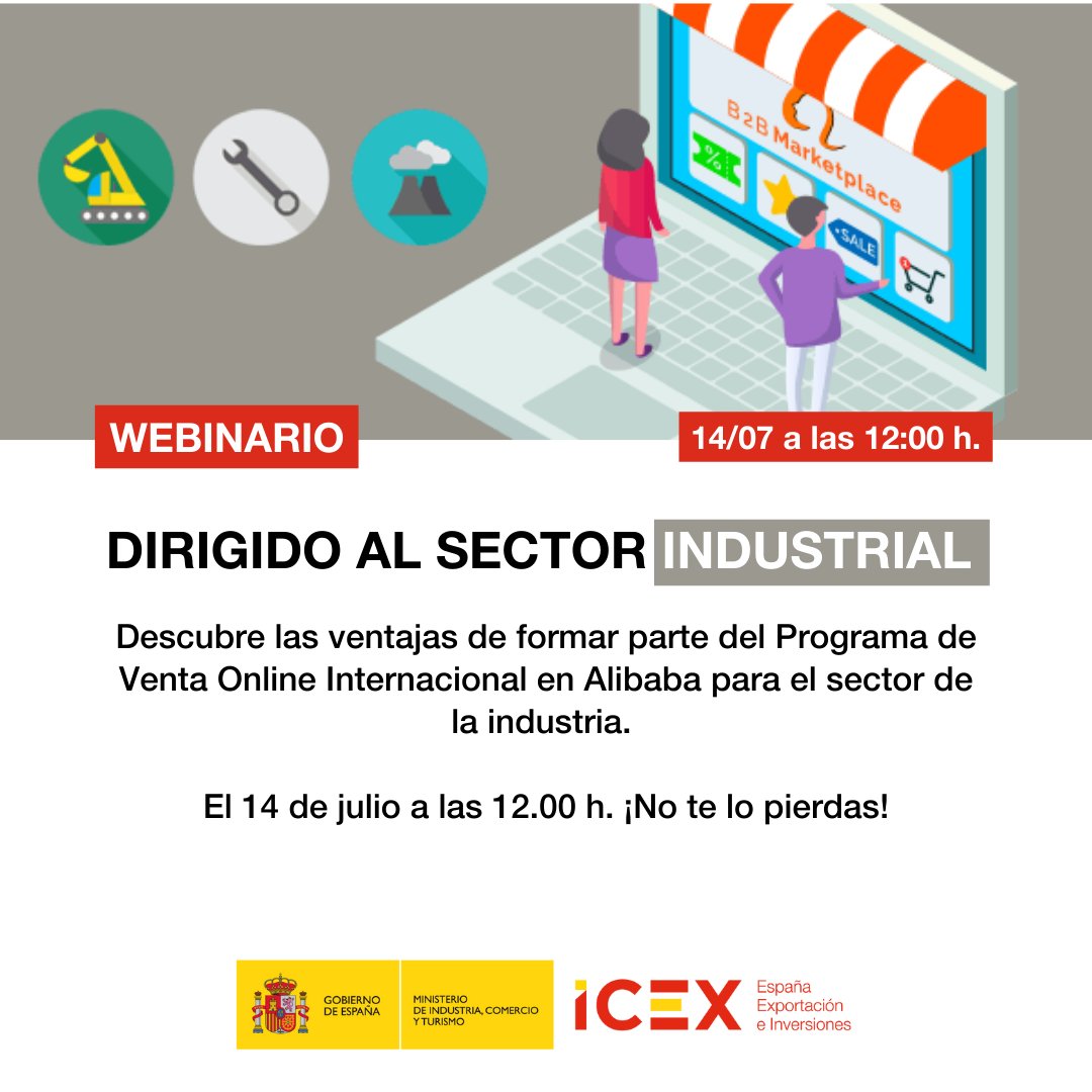 📣 Si tu empresa es de productos #industriales y #maquinaria no te pierdas la sesión que ICEX organiza con el gigante mundial de las compras online <a href="/AlibabaGroup/">Alibaba Group</a>

📅 14 de julio
⏰ 12 a 13 h
📝 bit.ly/3yxXyqG

¡ICEX te ayuda a potenciar tus ventas online internacionales!