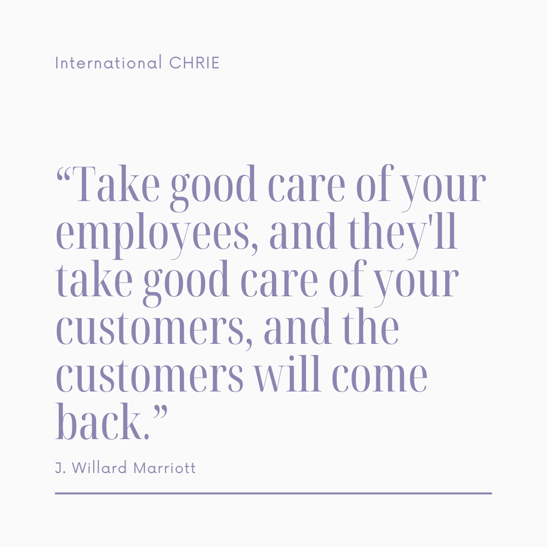 "Take good care of your employees, and they'll take good care of your customers, and the customers will come back." J. Willard Marriott

tinyurl.com/whyichrie

#wednesdaywisdom #ICHRIE #hospitality #tourism #hospitalityeducation #whyichrie #marriott #wearehospitality