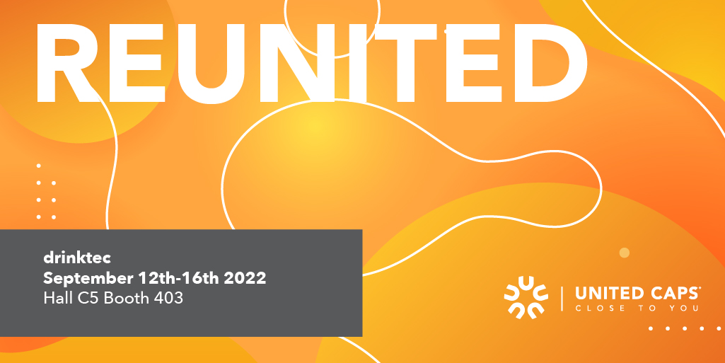 Let's be ReUNITED at Drinktec 2022 on September 12-16 at Messe München
You’ll find us on Booth 403, Hall C5. Come along to see the next generation of beverage caps and how we are mobilising to meet the challenges of #sustainability. 
Be our guest : bit.ly/3RxVW92