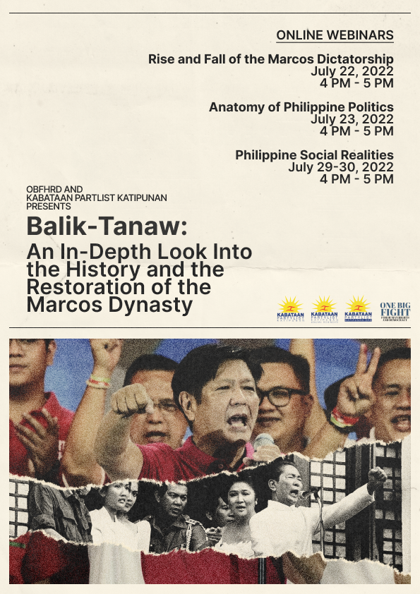 As we face multiple attacks of disinformation and historical distortion from the Marcoses, we must stand resolute and protect the true stories of our fellow countrymen during Martial Law as well as further immerse ourselves in the material conditions of the country.