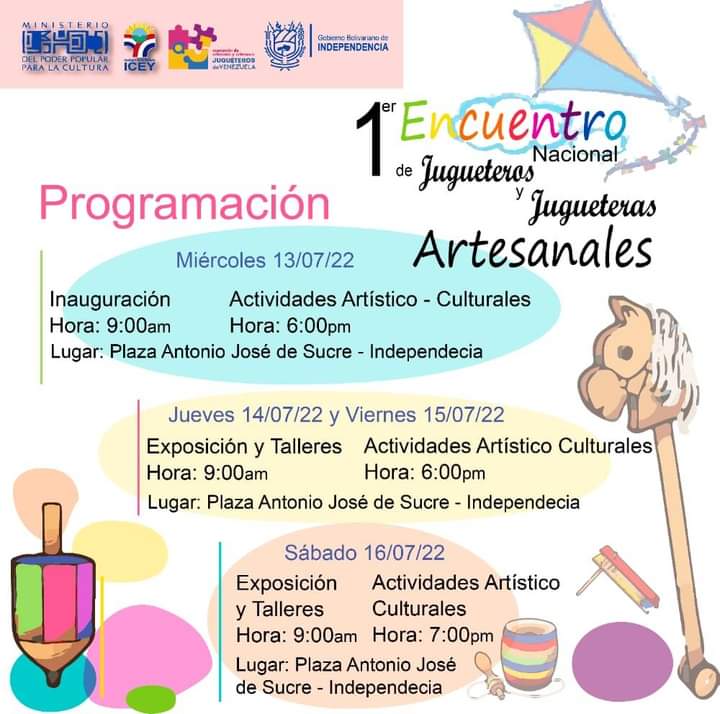 📌⏩||#Entérate || Esta es la programación del I Encuentro  de Jugueteros Artesanales que se estará desarrollando del 13 al 16 de julio en #Yaracuy específicamente en la plaza Sucre, municipio Independencia
.
#YaracuyEsCultura 
#ICEYCulturaYPaz 
#CulturActiva 
#TodosSomosCultura
