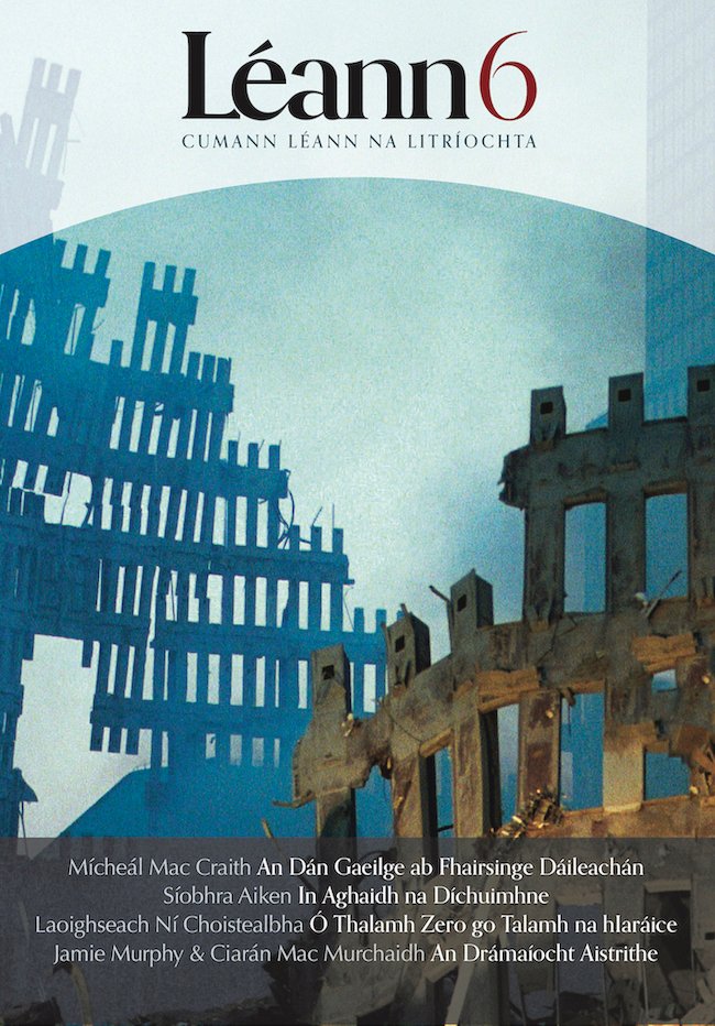 Iris phiarmheasta í Léann a fhoilsíonn idir ábhar acadúil agus thaighde bunaidh d’ardchaighdeán. Cuimsíonn Léann 6 taighde ar fhilíocht, ar dhrámaíocht agus ar ghearrscéalaíocht na Gaeilge.
