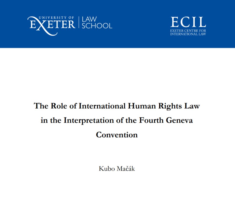 You can now read the newest paper published by the ECIL, in which <a href="/KuboMacak/">Kubo Mačák</a> discusses international human rights law and its connection to the Fourth Geneva Convention.

Find the full paper here: socialsciences.exeter.ac.uk/media/universi…