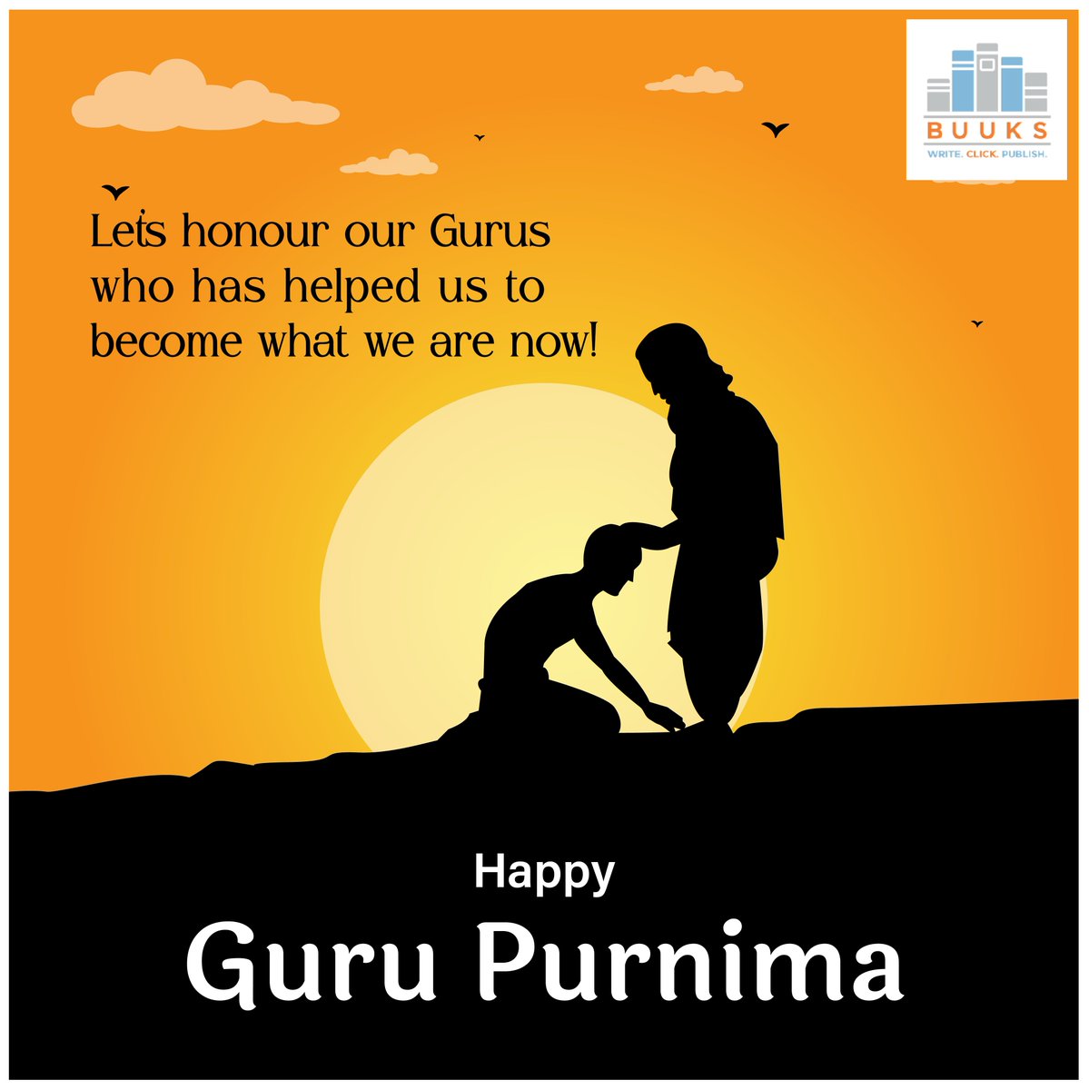 BuuksPublishing's tweet photo. Guru Purnima is a day to honour those who have given us knowledge and a purpose to live a life. 

BUUKS thank all the Gurus, teachers, mentors &amp; coaches in our life who not only helped us become successful people but also guided us in every aspect of our life.

#GuruPurnima https://t.co/wu9tKgDzOX
