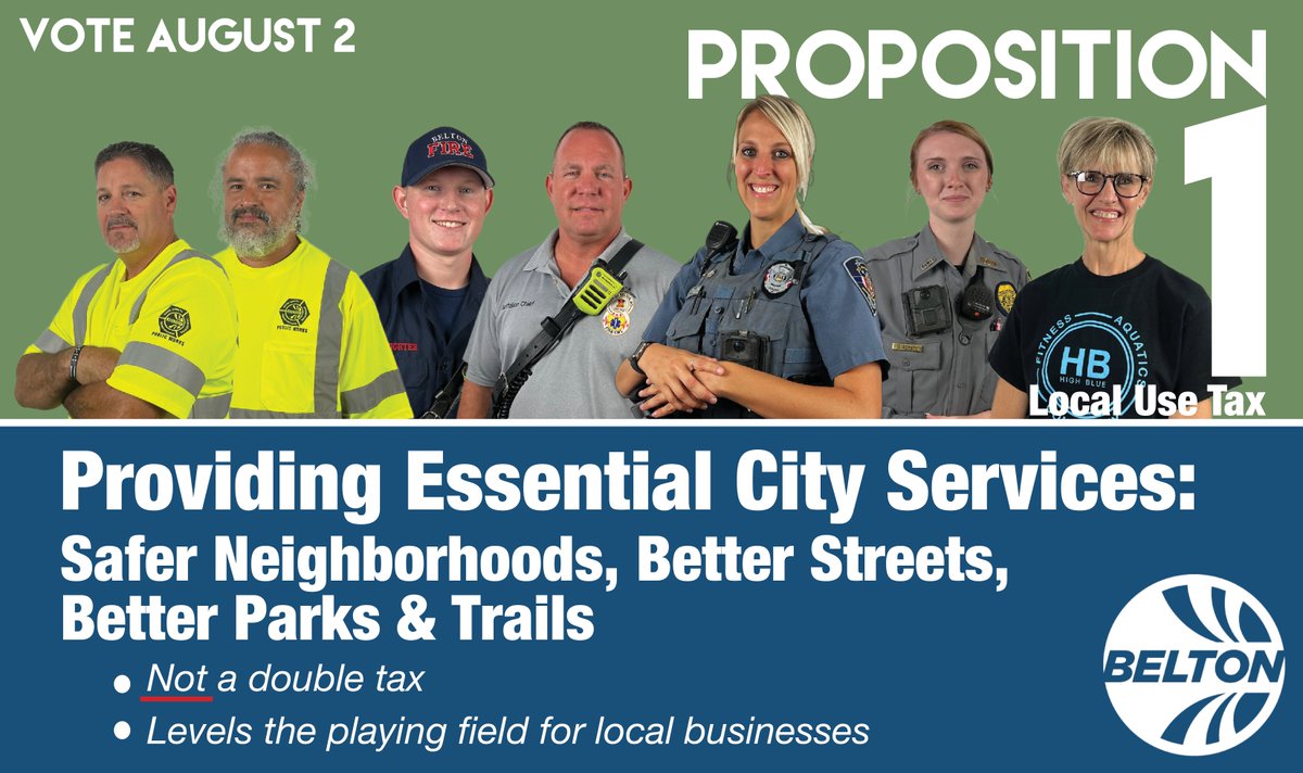 On August 2, Belton residents will vote on Proposition 1, a local use tax. To learn more about Proposition 1, please visit the landing page -- belton.org/Proposition1
