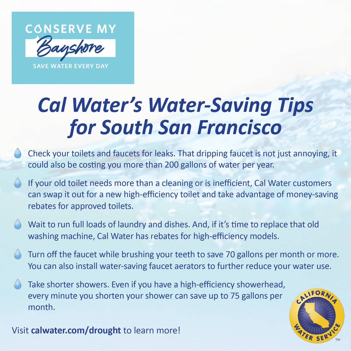 CityofSSF's tweet photo. Hey SSF! Do you want to conserve more water? Check out Cal Water's "Water Saving Tips." Click on the graphic or visit https://t.co/Wov4iyxxxL to learn more! #conservemybayshore #savewatereveryday https://t.co/8tFoYee1u3