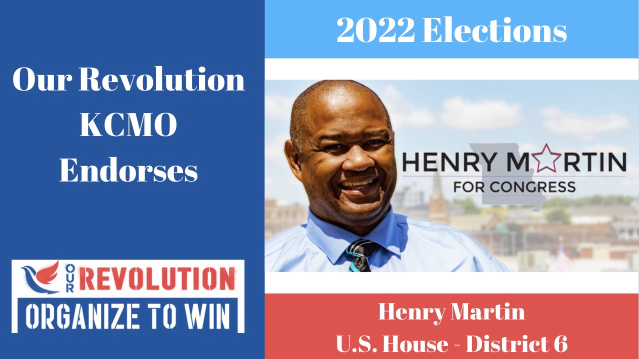 Henry Martin For Congress on Twitter "I am proud to be the OurRevKCMO endorsed candidate for