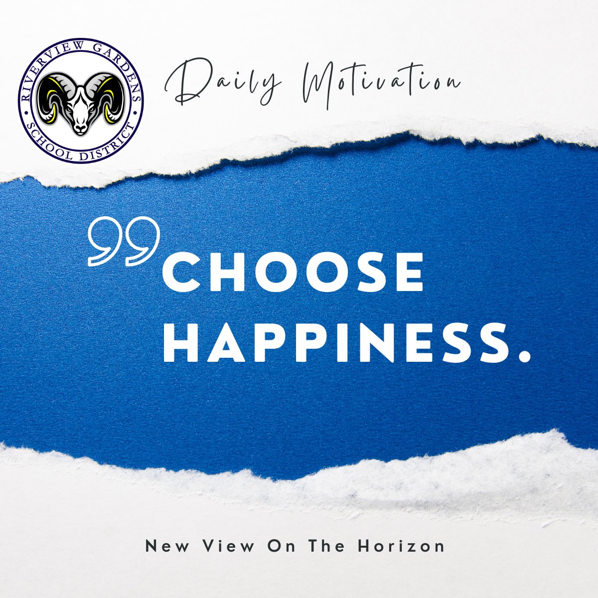 RGSDSchools's tweet photo. Good morning Ramily! Lets make today great and choose happiness. #NewViewOnTheHorizon #RGSD #morningmotivation https://t.co/Sl5v53G2xW