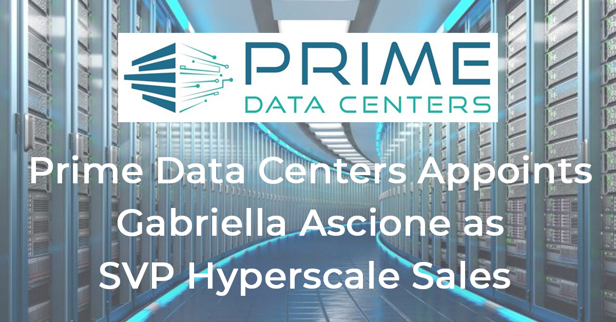 andylanecfs's tweet photo. Gabriella Ascione Joins Prime Data Centers As SVP Hyperscale Sales - https://t.co/O2se6V2ntM https://t.co/IMLWOVbzl8