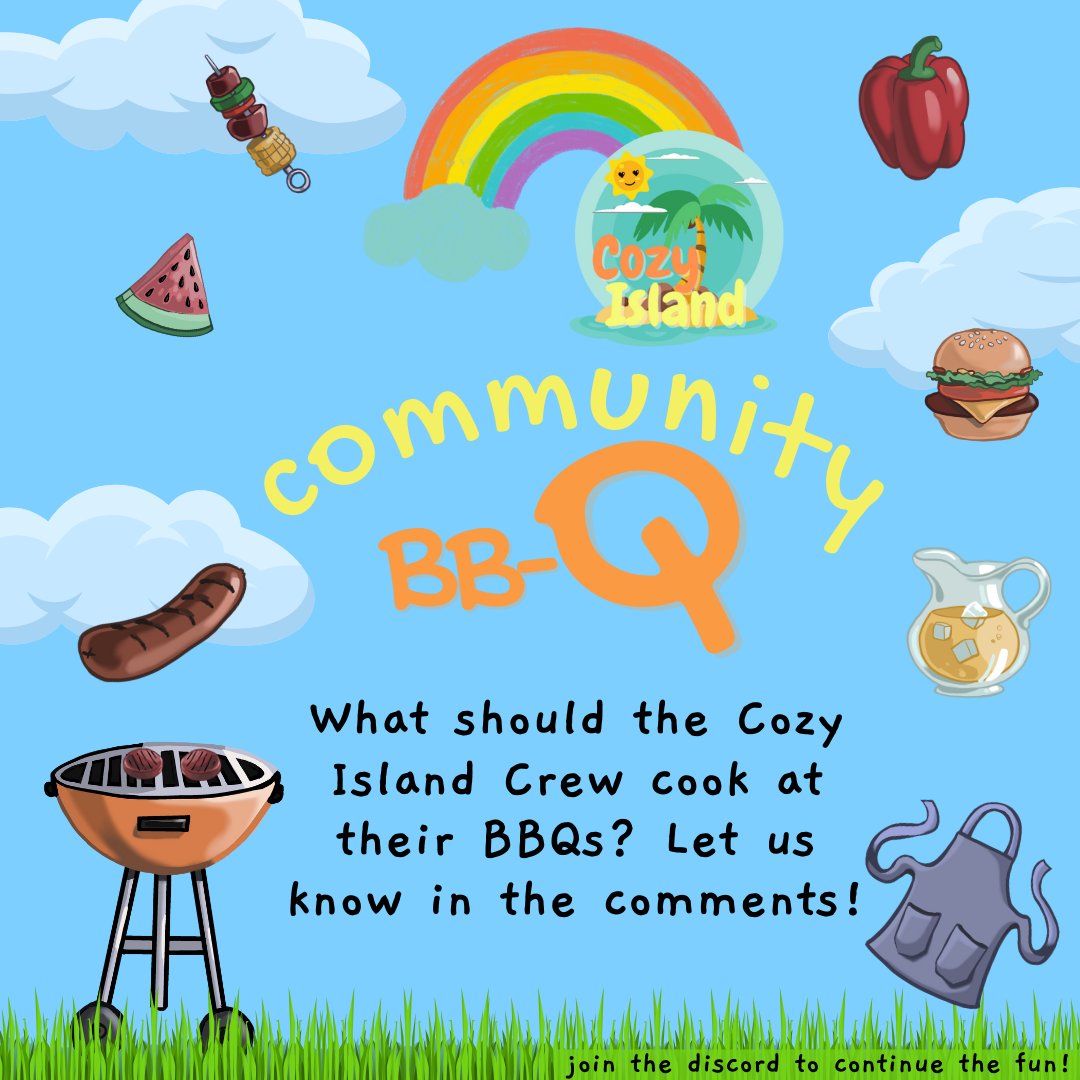 cozyislandcrew's tweet photo. Its almost time for the Cozy Island BBQ! What is a famous family recipe you know for BBQ foods? What do you think the Cozy Islanders should cook at THEIR BBQs?
#cozyisland #cozyvibes #community #friends #cozycontent #streamrelay #themed #twitch #cozyteam #safespace https://t.co/sSpQbpXNgx