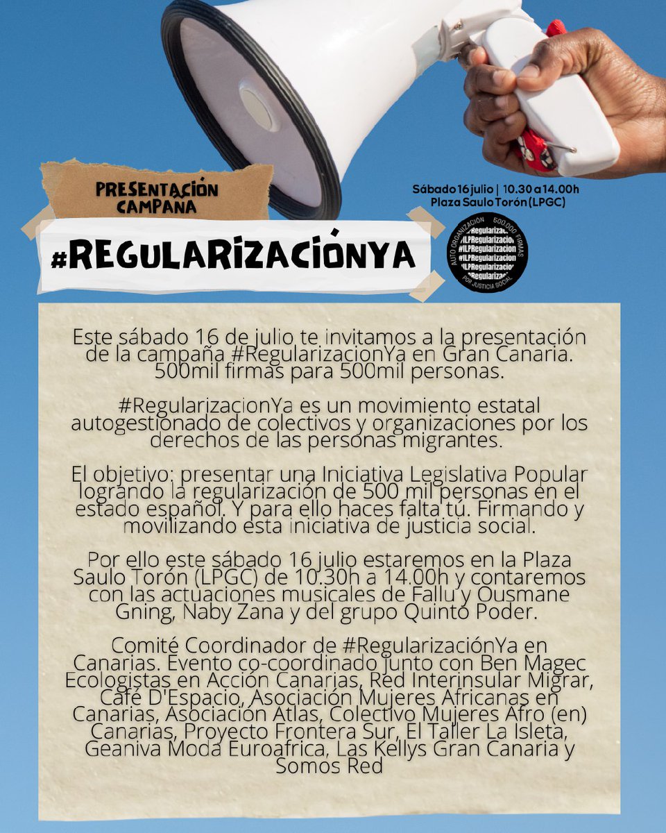 #RegularizaciónYa: Este sábado #16julio 10.30h en #LasPalmas de #GranCanaria, campaña #ILPRegularizacion: Toneladas de conciencia y actuaciones musicales (Fallu y Ousmane Gning, Naby Zana y Quinto Poder) en Plaza Saulo Torón ¡No te lo pierdas! ¡Corre la voz y ven a firmar!