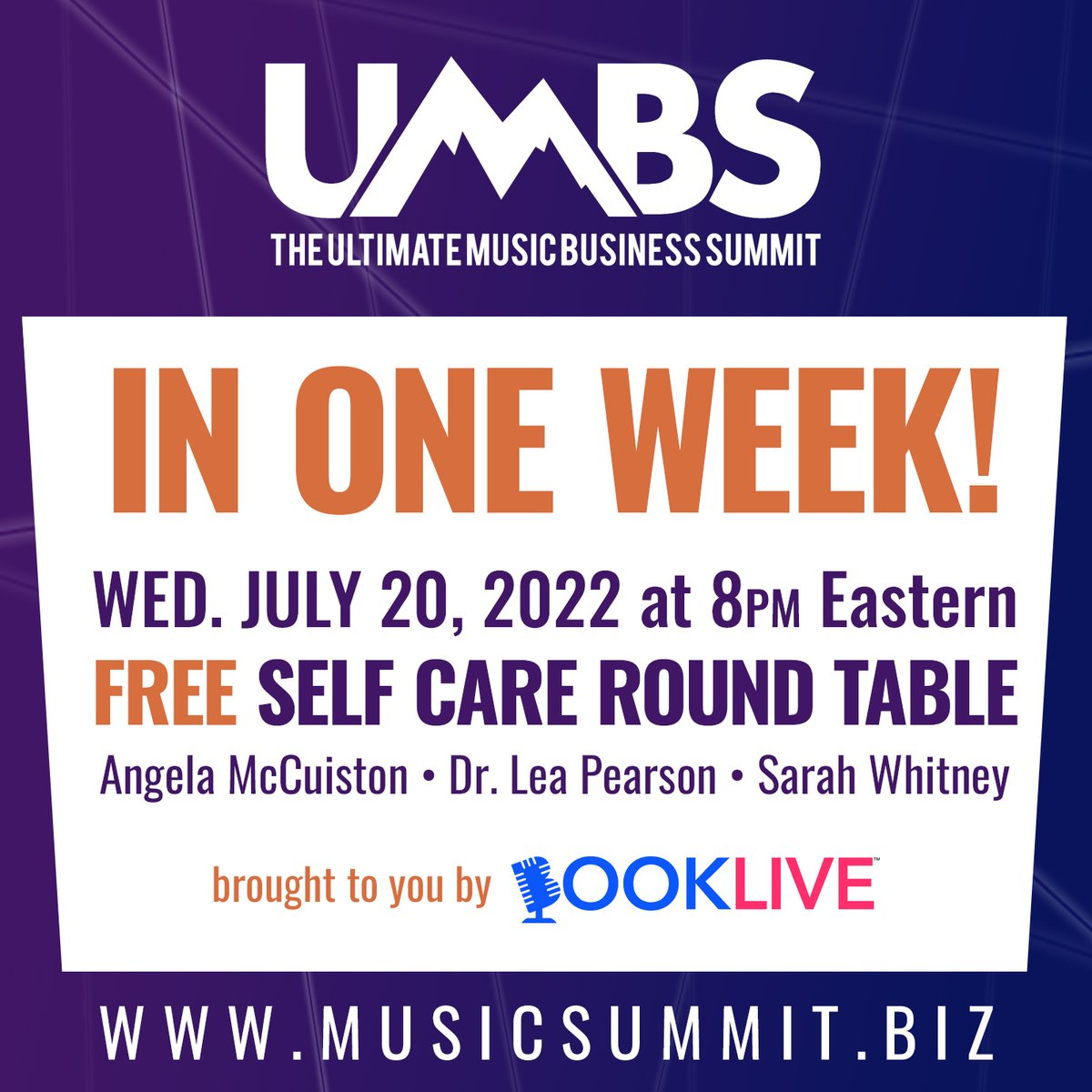IN ONE WEEK!
The Ultimate Music Business Summit presents a FREE Self Care Round Table with Angela McCuiston, Dr. Lea Pearson and Sarah Whitney
Wed. July 20, 2022, at 8pm Eastern

brought to you by <a href="/BookLiveApp/">BookLive</a>
musicsummit.biz/summer2022
#liveonline #selfcare #music #umbssummer2022