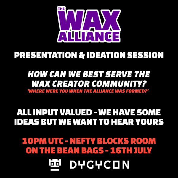 WAXatComicCon's tweet photo. Want to be a part of the #WAXAlliance from its inception? Join us in the @neftyblocks room on the Bean Bags @ 10pm UTC on 16th July
@dygycon (bring 🍺or☕️)
We have some ideas, but we want to hear yours! Bring them💡💡💡
#WAXCreators Unite... https://t.co/v6aDvvoQeW